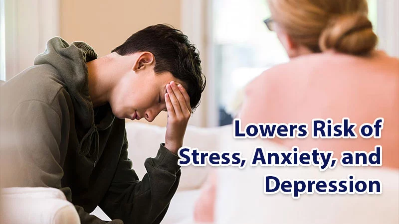 Lowers Risk of Stress